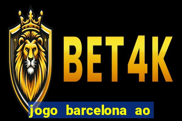 jogo barcelona ao vivo futemax